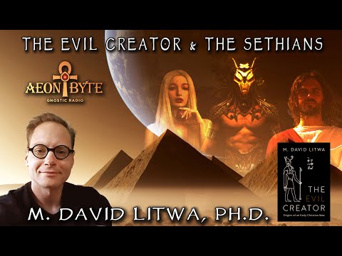 The Evil Creator and The Sethians