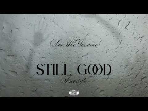 Still Good (Freestyle) – Lwaistar x DioTheGenuine | Chico DeBarge Flip