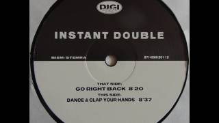 Instant Double - Dance Clap Your Hands 1998