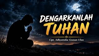 Download lagu DENGARKANLAH TUHAN mp3