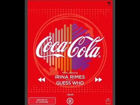 Irina Rimes & Guess Who - Cât de tare poți (Coca Cola)