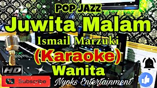 Download lagu JUWITA MALAM - Ismail Marzuki (KARAOKE) Nostalgia || Nada Wanita || BES=DO mp3 Download lagu JUWITA MALAM - Ismail Marzuki (KARAOKE) Nostalgia || Nada Wanita || BES=DO mp3