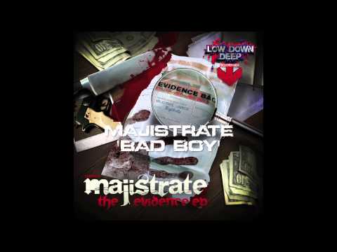 Majistrate - Bad boy - Low Down Deep recordings 032