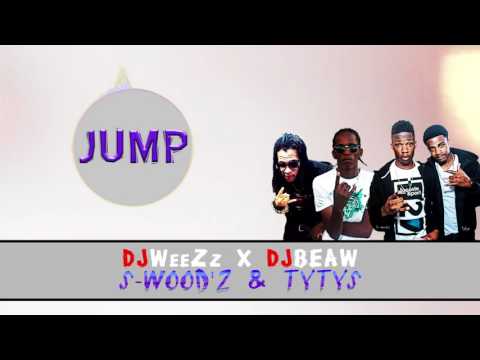 S-WOOD'Z & TYTYS JUMP feat DJ WeeZz X DJ BEAW (OCT 2016)