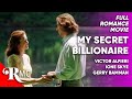 My Secret Billionaire | Full Romance Movie | Free HD Romantic Comedy RomCom Film | RMC