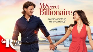 My Secret Billionaire | Full Romance Movie | Free HD Romantic Comedy RomCom Film | RMC