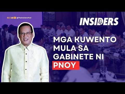 Inside PNoy’s Cabinet: What It Was Like | #INSIDERS Ep. 16