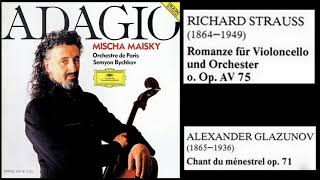 Mischa Maisky: Adagio (music by Richard Strauss and Alexander Glazunov)