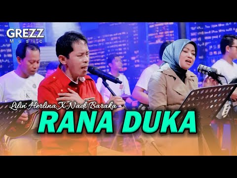 RANA DUKA LILIN HERLINA X NADI BARAKA GREZZ MUSIC