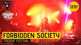 Forbidden Society  - Trident Festival 2016 | Drum and Bass