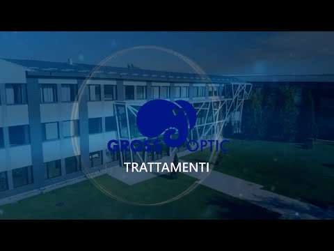 I trattamenti per lenti oftalmiche Grossoptic