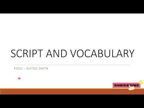 PENJELASAN SOAL SOAL JFT SOAL SCRIPT AND VOCABULARY #KUTSU SHITA
