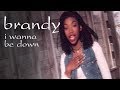 Brandy - I Wanna Be Down (Video) 