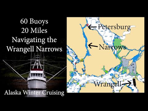 60 Buoys in 20 miles - Navigating the Wrangell Narrows aboard our home and trawler, Sea Venture EP82