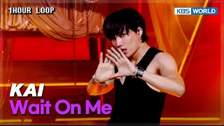 Download lagu [1HR LOOP🔥] KAI - Wait On Me [Music Bank] | KBS WORLD TV 250425 mp3