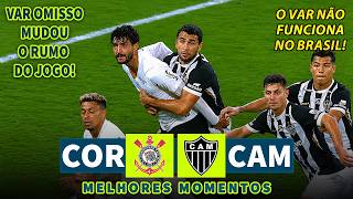 VAR OMISSO MUDOU A PARTIDA | Corinthians x Atlético-MG | Melhores Momentos | 24/05/2026