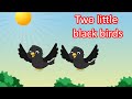 Two Little Black Birds Kids Poem E Leaning Studio