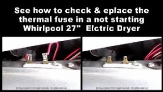 Whirlpool Dryer Won't Start — The Thermal Fuse
