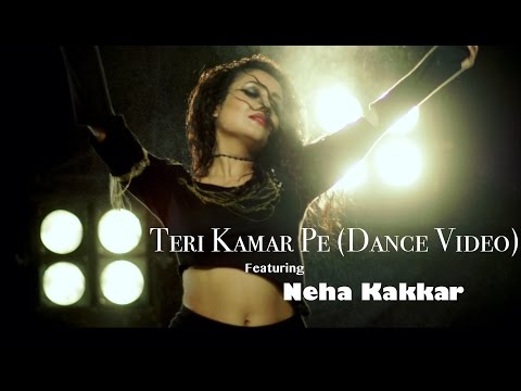 Teri Kamar Pe - Neha Kakkar | Dance Video | Tony Kakkar ft. Bohemia