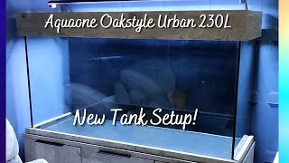 Aquaone Oakstyle Urban 230L New Tank Setup!