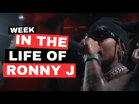 Week In The Life Of RONNY J