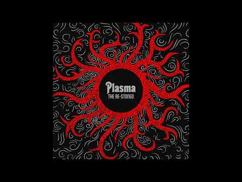 The Re-Stoned - Plasma (Full Album - 2012)