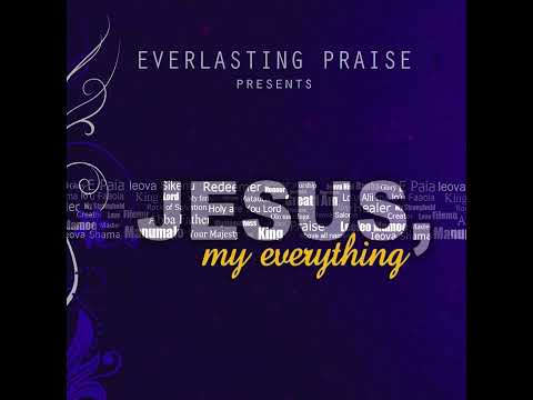 Everlasting Praise - Ieova Shama