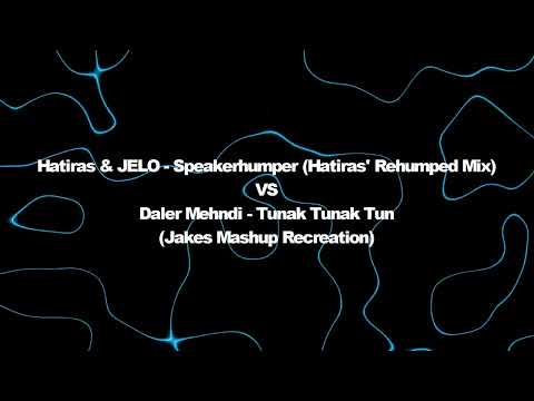 Jakes Mashup - Tunak Tunak Tun VS Speakerhumper