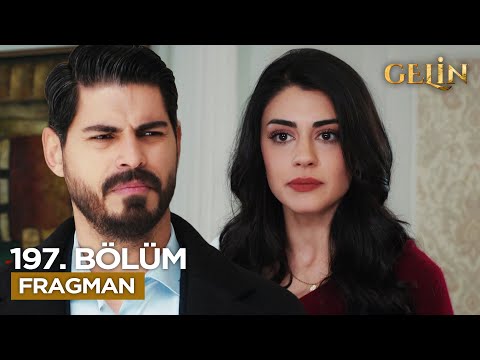 Gelin Dizisi 197. Bölüm Fragmanı - 6 Mayıs Salı Kanal 7