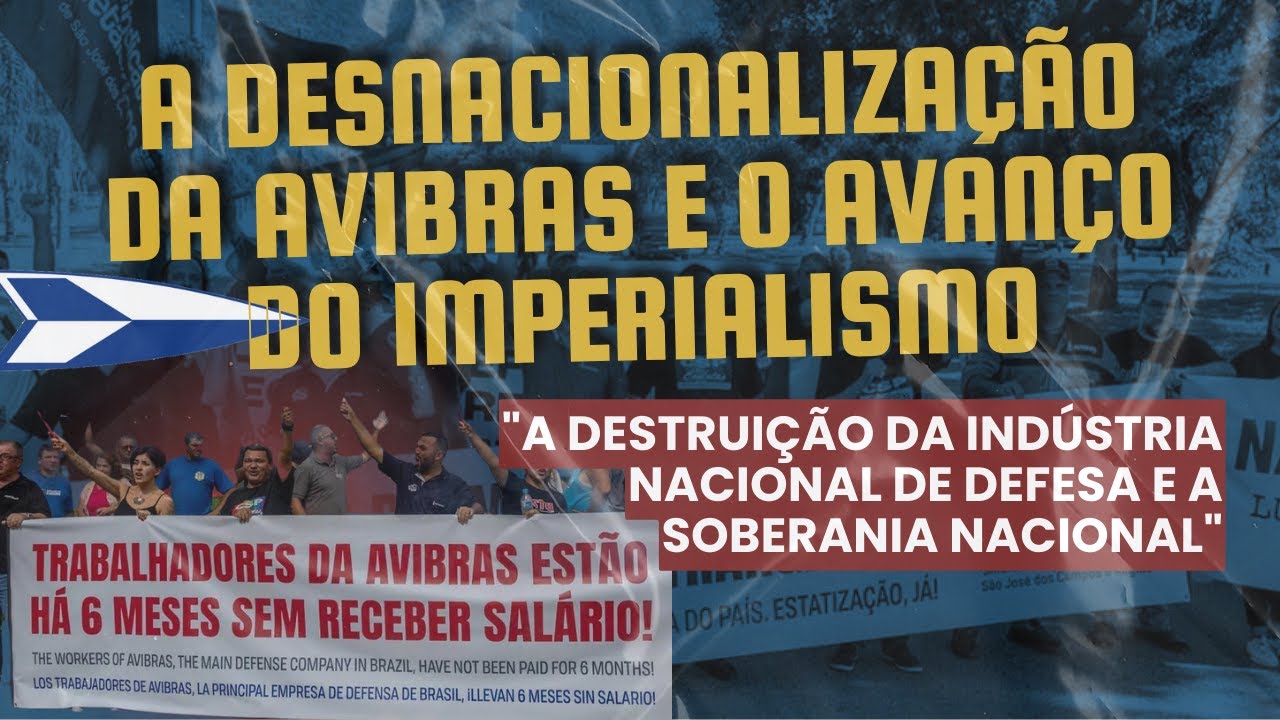 A desnacionalização da Avibras e o avanço do imperialismo