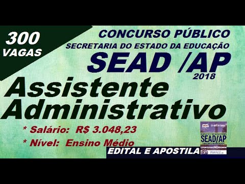 Edital Apostila Concurso SEAD AP 2018 Assistente Administrativo  / Amapá