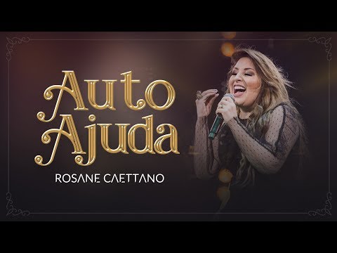 Rosane Caettano - Autoajuda - (DVD Ajoelha e Chora)