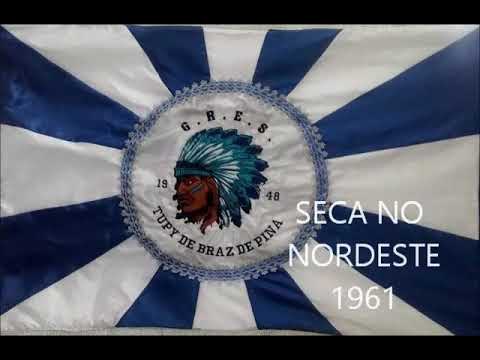 GRES Tupy de Braz de Pina - Seca no Nordeste 1961.