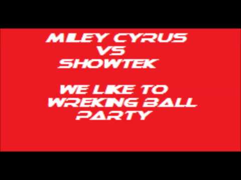 Miley Cyrus vs Showtek   We like to wrecking ball party Anzzer Mashup