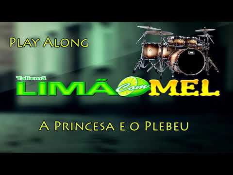 A Princesa E O Plebeu - Limão com Mel