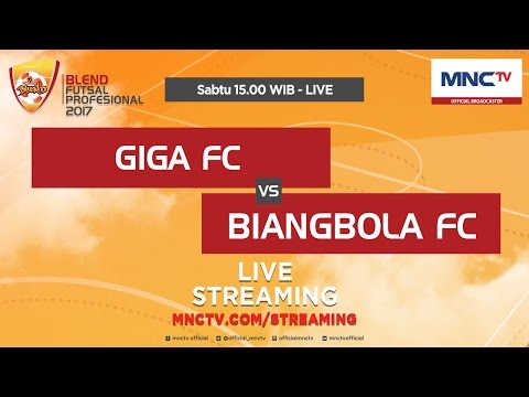 Giga FC VS Biangbola FC (FT : 8-3)- Blend Futsal Profesional 2017