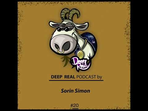 Sorin Simon - Deep Real Podcast #20