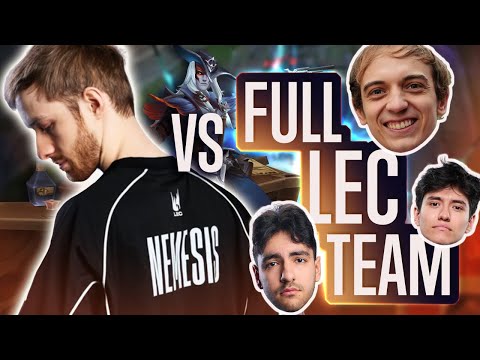 NEMESIS VS FULL LEC TEAM 😮🔥