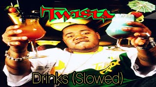 Twista - Drinks (Slowed)