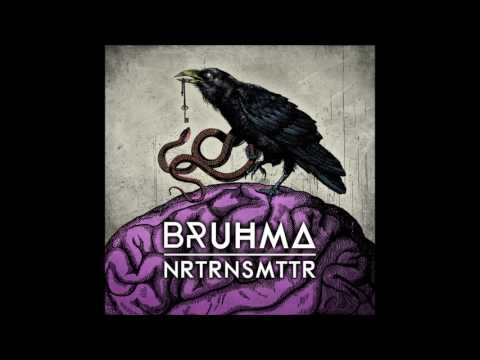 BRUHMA -  02 SEROTONINE (Original Mix) - NRTRNSMTTR [ I-TRAXX RECORDINGS ]