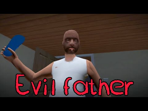 Car Escape in Evil Father - Horror Game | Evil Father Gameplay | mg lord 