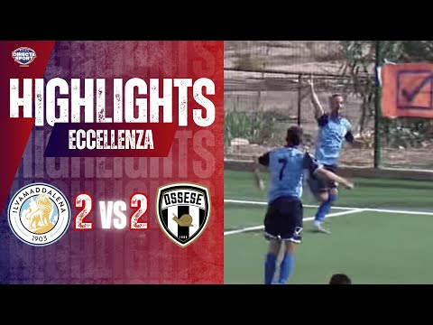 Calcio Eccellenza - Ilvamaddalena-Polisportiva Ossese 2-2 (Highlights)