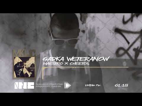 MAESTRO FT. CHEETOS - GADKA WETERANÓW