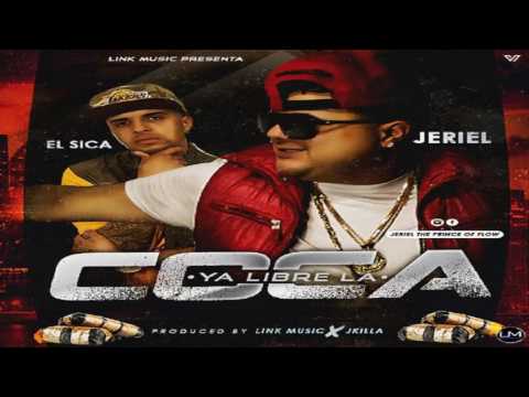 Ya Libre De La Coca - Jeriel Ft. El Sica