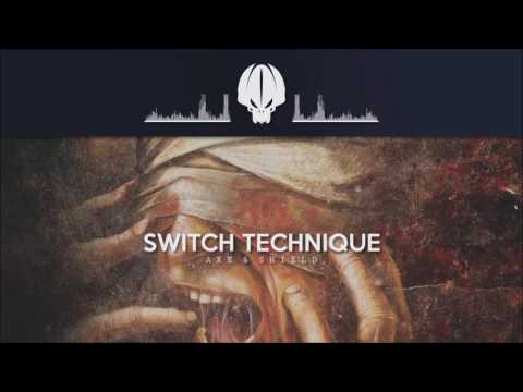 Switch Technique - Axe & Shield