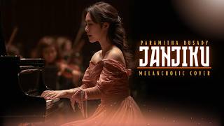Download lagu JANJIKU – Paramitha Rusady (Cover Melankolis) | Vokal Cewek Penuh Perasaan mp3