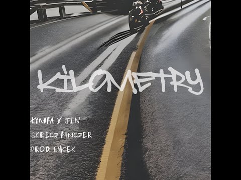 ŁYMPA x JIN - KILOMETRY skrecz.DJ Pinczer prod.Emcek