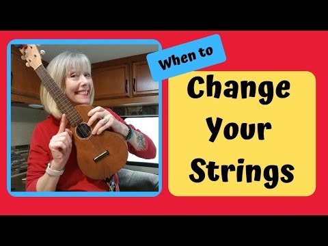 When to change your strings - New to Uke - Helpful tips