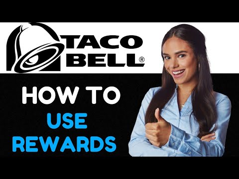 Using  The Taco Bell Rewards: Complete 2024 Guide