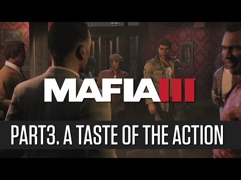 Mafia 3 - Pt3. A Taste of the Action